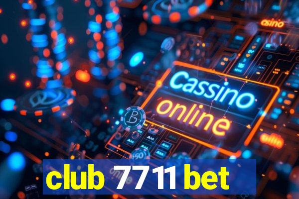 club 7711 bet
